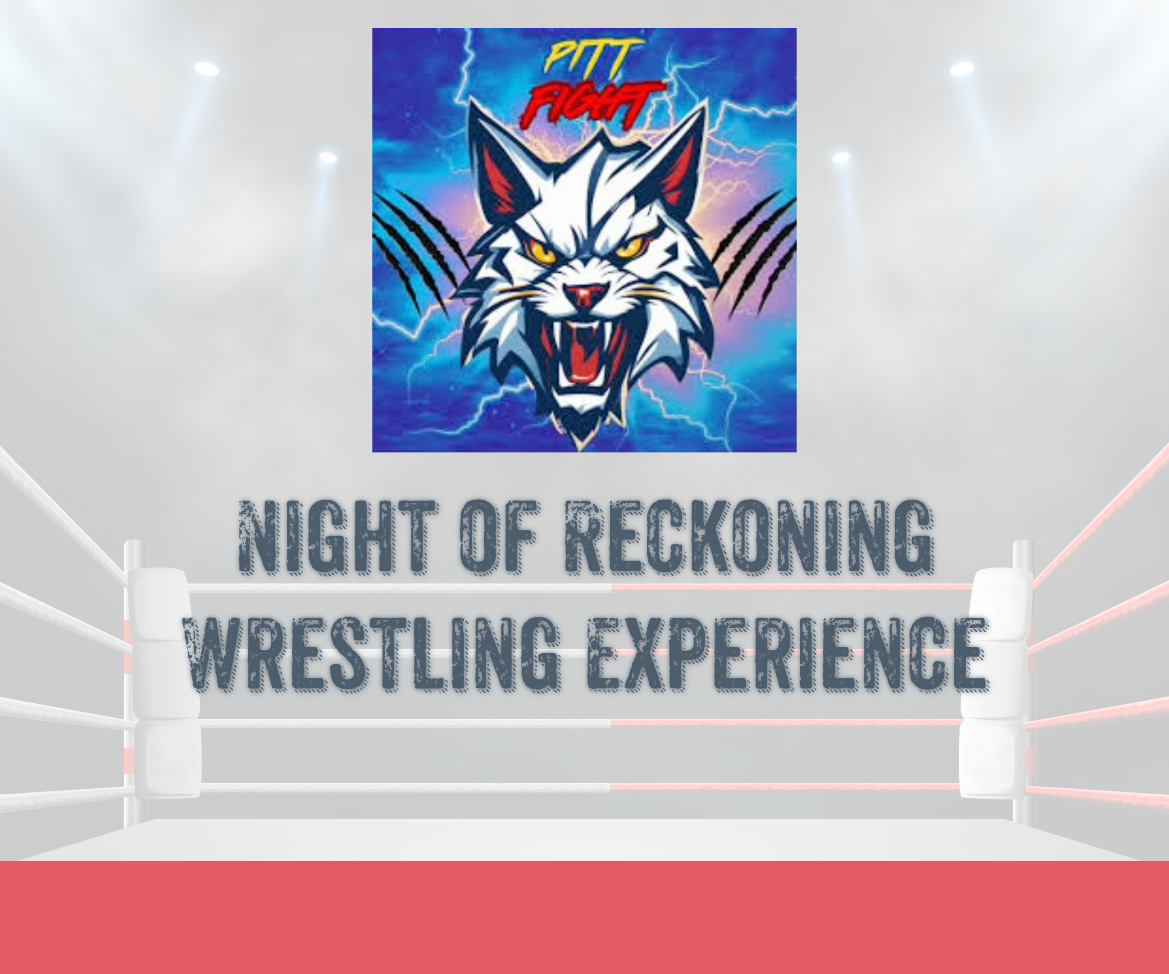 Pitt Fight: Night of Reckoning Wrestling Experience