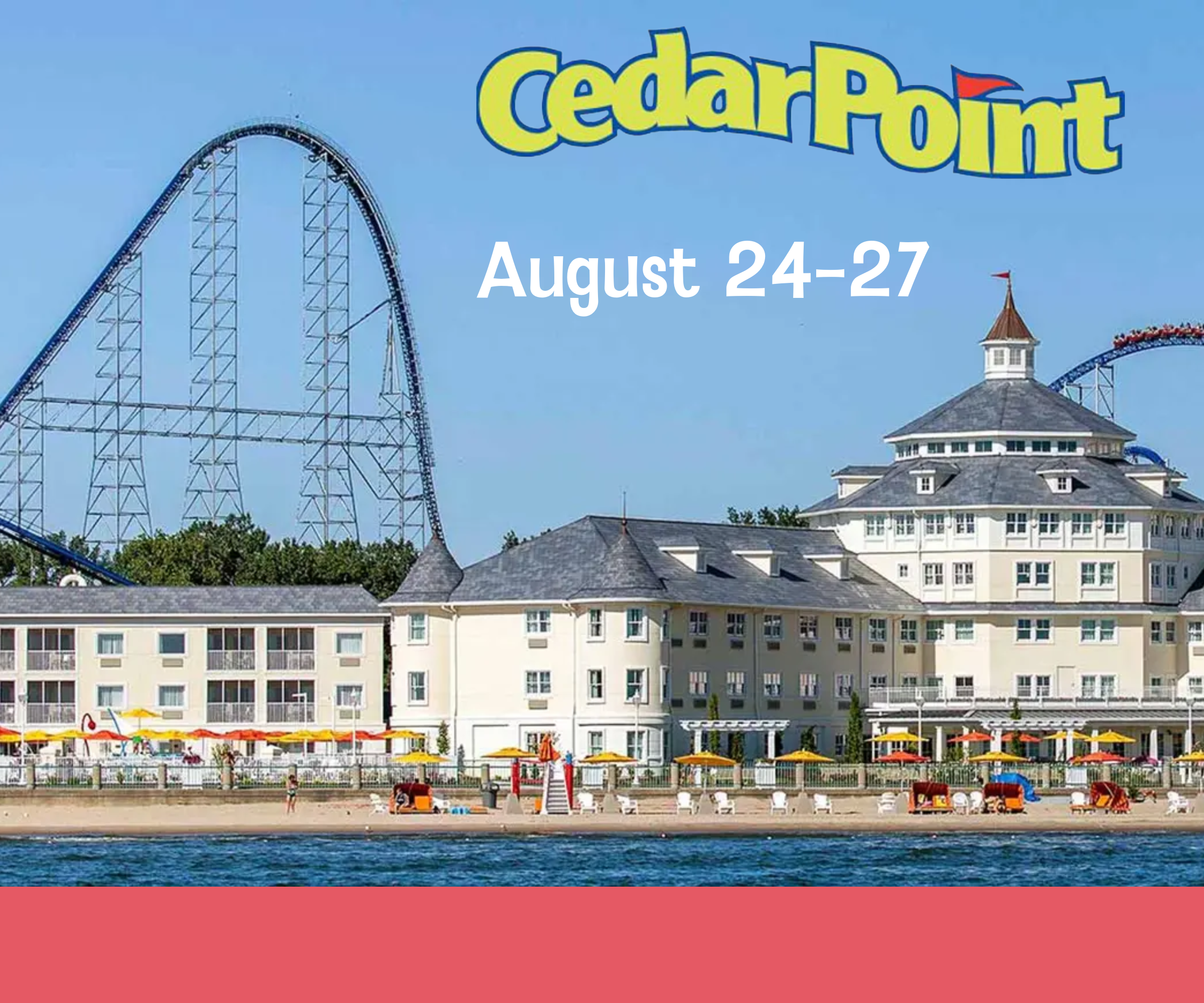 Cedar Point Summer Excursion